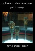 Dr. Blue E O Culto Das Sombras (eBook, PDF) Dr. Blue E O Culto Das Sombras (eBook, PDF)
