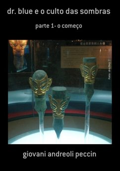 Dr. Blue E O Culto Das Sombras (eBook, PDF) - Peccin, Giovani Andreoli