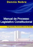 Manual De Processo Legislativo Constitucional (eBook, PDF)