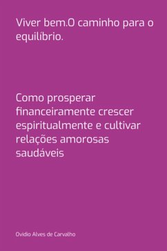 Cover Viver Bem.o Caminho Para O Equilíbrio. (eBook, PDF)