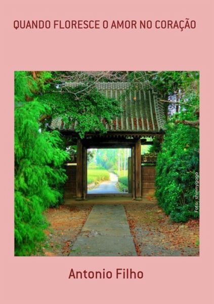 Quando Floresce O Amor No Coração (eBook, PDF)
