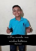 Meu Mundo Nas Minhas Histórias (eBook, PDF)