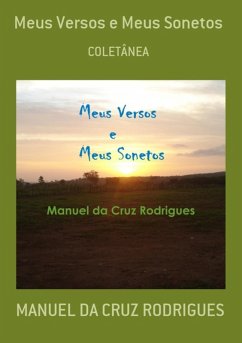 Meus Versos E Meus Sonetos (eBook, PDF) - Da Rodrigues, Manuel Cruz