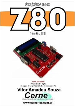 Projetos Com Z80 Parte Iii (eBook, PDF) - Souza, Vitor Amadeu