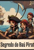 O Segredo Do Baú Pirata (eBook, PDF)
