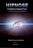 Hipnose Condicionativa (eBook, PDF)