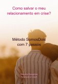 Como Salvar O Meu Relacionamento Em Crise? (eBook, PDF)