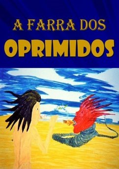 Cover A Farra Dos Oprimidos (eBook, PDF)