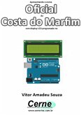 Apresentando O Nome Oficial Da Costa Do Marfim Com Display Lcd Programado No Arduino (eBook, PDF)