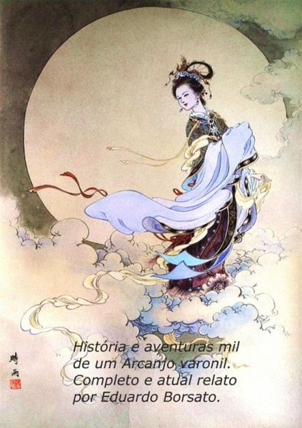 História E Aventuras Mil De Um Arcanjo Varonil. (eBook, PDF)