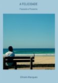 A Felicidade (eBook, PDF) A Felicidade (eBook, PDF)