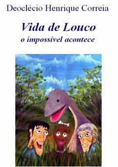 Cover Vida De Louco - O Impossível Acontece (eBook, PDF)