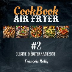 Cover CookBook - Air Fryer - Cuisine méditerranéenne - #2 (CookBooks, #2) (eBook, ePUB)
