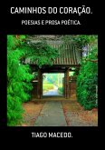 Caminhos Do Coração. (eBook, PDF)