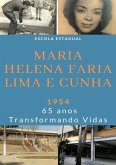 Escola Estadual Maria Helena Faria Lima E Cunha (eBook, PDF)