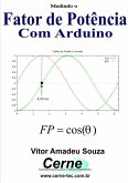Medindo O Fator De Potência Com Arduino (eBook, PDF) Medindo O Fator De Potência Com Arduino (eBook, PDF)