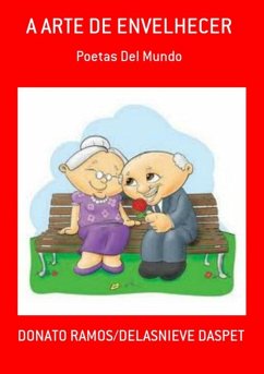 A Arte De Envelhecer (eBook, PDF) - Daspet, Donato Ramos/delasnieve