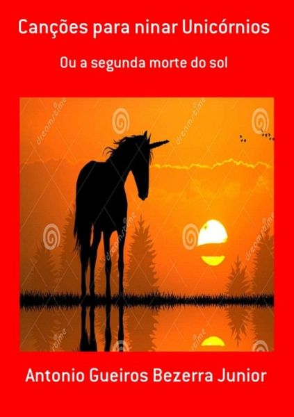 Canções Para Ninar Unicórnios (eBook, PDF) Canções Para Ninar Unicórnios (eBook, PDF)