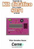 Projetando Um Kit Didático Para A Família 8051 No Kicad (eBook, PDF)