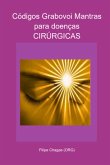 Códigos Grabovoi Mantras Para Doenças Cirúrgicas (eBook, PDF)