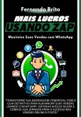 Maximize Suas Vendas Com Whatsapp (eBook, PDF)