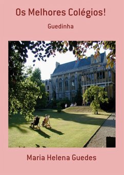 Os Melhores Colégios! (eBook, PDF) - Guedes, Maria Helena