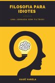 Filosofia Para Idiotes (eBook, PDF)