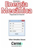Calculando A Energia Mecânica Programado Em Visual C# (eBook, PDF)