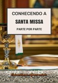 Conhecendo A Santa Missa (eBook, PDF)