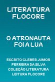 O Atronauta Foi A Lua (eBook, PDF)