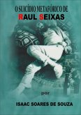 O Suicídio Metafórico De Raul Seixas (eBook, PDF)