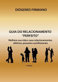 Guia Do Relacionamento "perfeito" (eBook, PDF) Guia Do Relacionamento "perfeito" (eBook, PDF)