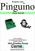Projetos Com Pinguino Parte Xxvii (eBook, PDF)