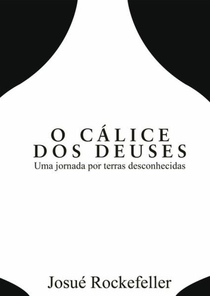 O Cálice Dos Deuses (eBook, PDF) O Cálice Dos Deuses (eBook, PDF)