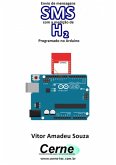 Envio De Mensagens Sms Com A Medição De H2 Programado No Arduino (eBook, PDF)