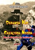 Durango Kid E Cavaleiro Negro (eBook, PDF) Durango Kid E Cavaleiro Negro (eBook, PDF)
