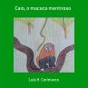 Caio, O Macaco Mentiroso (eBook, PDF) - Bild 1