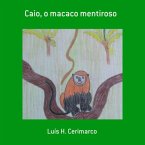 Caio, O Macaco Mentiroso (eBook, PDF)