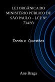 Lei Orgânica Do Ministério Público De São Paulo - Lce Nº 734/93 (eBook, PDF)