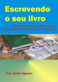 Escrevendo O Seu Livro (eBook, PDF)
