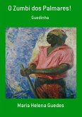 O Zumbi Dos Palmares! (eBook, PDF)
