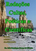 Redações Cultas, Poéticas E Científicas (eBook, PDF) Redações Cultas, Poéticas E Científicas (eBook, PDF)