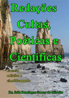 Redações Cultas, Poéticas E Científicas (eBook, PDF) - de Oliveira, João Domingos Soares