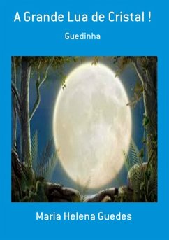 Cover A Grande Lua De Cristal ! (eBook, PDF)