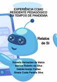 Experiência Como Residente Pedagógico Em Tempos De Pandemia (eBook, PDF) Experiência Como Residente Pedagógico Em Tempos De Pandemia (eBook, PDF)
