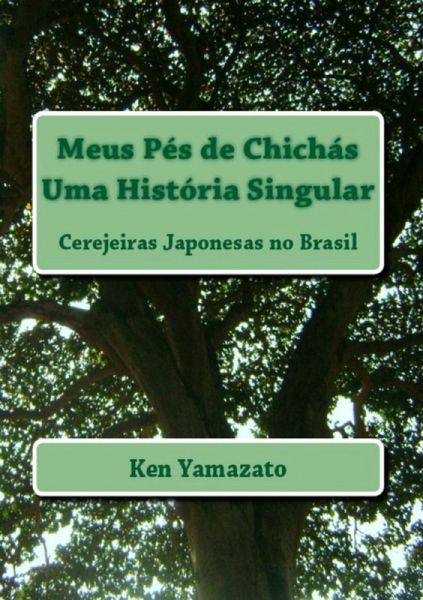 Meus Pés De Chichás - Uma História Singular (eBook, PDF) Meus Pés De Chichás - Uma História Singular (eBook, PDF)