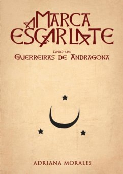 A Marca Escarlate (eBook, PDF) - Morales, Adriana