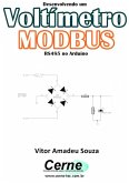 Desenvolvendo Um Voltímetro Modbus Rs485 No Arduino (eBook, PDF)