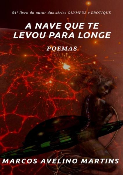 A Nave Que Te Levou Para Longe (eBook, PDF)