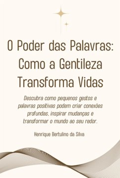 Cover O Poder Das Palavras: Como A Gentileza Transforma Vidas (eBook, PDF)